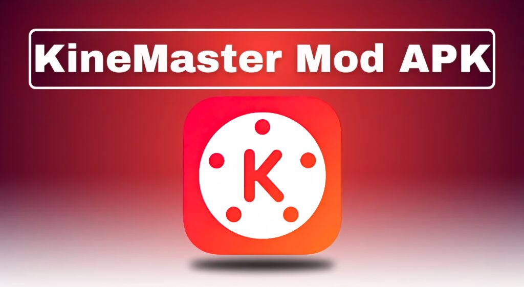 KineMaster Mod APK